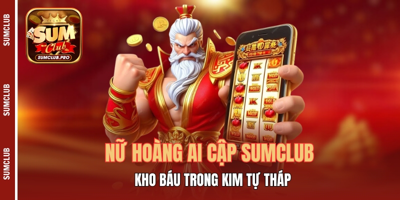 Nữ Hoàng Ai Cập Sumclub - Kho Báu Trong Kim Tự Tháp